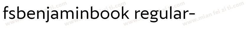 fsbenjaminbook regular字体转换